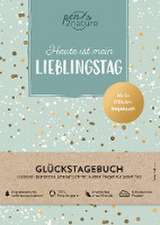 Heute ist mein Lieblingstag I Mein Glückstagebuch I Journal in A5, Hardcover