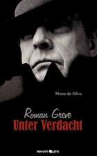 Roman Greve - Unter Verdacht