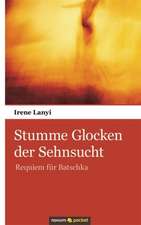 Stumme Glocken der Sehnsucht