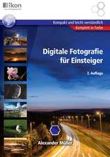 Digitale Fotografie für Einsteiger