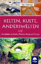 Kelten, Kulte, Anderswelten