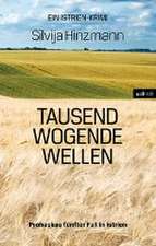 Tausend wogende Wellen