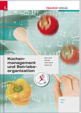 Für HLW/FW-Schulversuchsschulen: Küchenmanagement und Betriebsorganisation