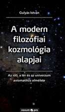 A modern filozófiai kozmológia alapjai