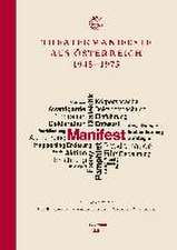 Theatermanifeste aus Österreich 1945-1975