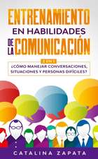 Entrenamiento en habilidades de la comunicación