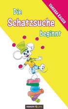 Die Schatzsuche beginnt