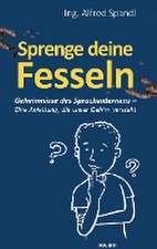 Sprenge deine Fesseln