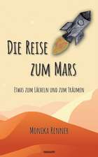 Die Reise zum Mars ¿ Etwas zum Lächeln und zum Träumen