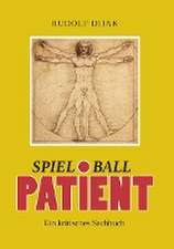 Spielball Patient