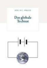 Das globale Technat