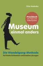 Museum einmal anders