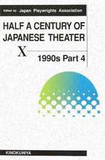 Half a Century of Japanese Theater, 10: 1990s, PT.4