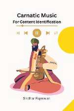 Carnatic Music for Content Identification