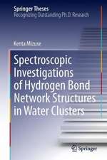 Spectroscopic Investigations of Hydrogen Bond Network Structures in Water Clusters