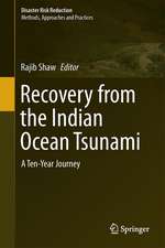 Recovery from the Indian Ocean Tsunami: A Ten-Year Journey