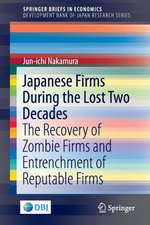 Japanese Firms During the Lost Two Decades: The Recovery of Zombie Firms and Entrenchment of Reputable Firms