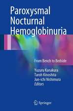 Paroxysmal Nocturnal Hemoglobinuria: From Bench to Bedside