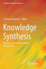 Knowledge Synthesis: Western and Eastern Cultural Perspectives