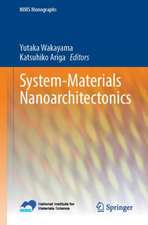 System-Materials Nanoarchitectonics