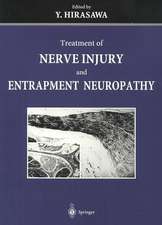 Treatment of Nerve Injury and Entrapment Neuropathy