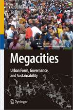 Megacities: Urban Form, Governance, and Sustainability