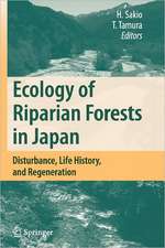 Ecology of Riparian Forests in Japan: Disturbance, Life History, and Regeneration