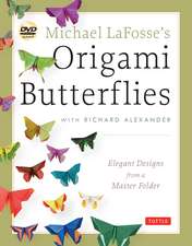 Michael LaFosse's Origami Butterflies: Elegant Designs from a Master Folder: Full-Color Origami Book with 26 Projects and Instructional Videos