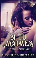 Beaudelaire, S: SI TU MAIMES