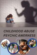 childhood abuse psychic awareness