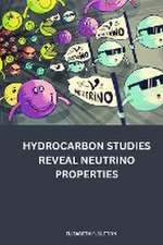 Hydrocarbon studies reveal neutrino properties