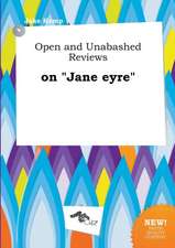 Open and Unabashed Reviews on Jane Eyre