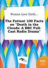 Women Love Girth... the Fattest 100 Facts on Death in the Clouds: A BBC Full-Cast Radio Drama