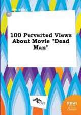 100 Perverted Views about Movie Dead Man