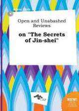 Open and Unabashed Reviews on the Secrets of Jin-Shei