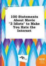 100 Statements about Movie 3 Idiots to Make You Hate the Internet