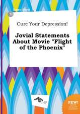 Cure Your Depression! Jovial Statements about Movie Flight of the Phoenix