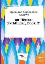 Open and Unabashed Reviews on Ruins: Pathfinder, Book 2