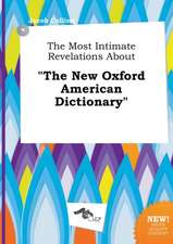 The Most Intimate Revelations about the New Oxford American Dictionary