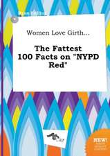 Women Love Girth... the Fattest 100 Facts on NYPD Red