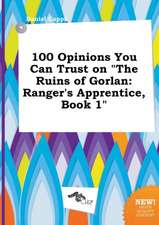 100 Opinions You Can Trust on the Ruins of Gorlan: Ranger's Apprentice, Book 1