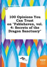 100 Opinions You Can Trust on Fablehaven, Vol. 4: Secrets of the Dragon Sanctuary