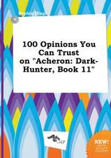 100 Opinions You Can Trust on Acheron: Dark-Hunter, Book 11