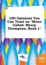 100 Opinions You Can Trust on Moon Called: Mercy Thompson, Book 1