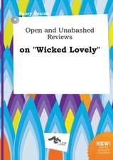 Open and Unabashed Reviews on Wicked Lovely