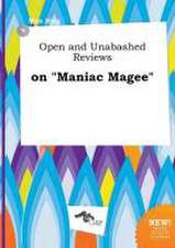 Open and Unabashed Reviews on Maniac Magee