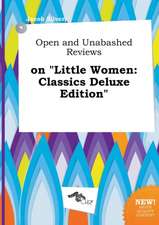 Open and Unabashed Reviews on Little Women: Classics Deluxe Edition