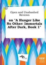 Open and Unabashed Reviews on a Hunger Like No Other: Immortals After Dark, Book 1