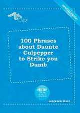 100 Phrases about Daunte Culpepper to Strike You Dumb