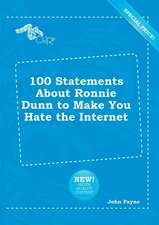 100 Statements about Ronnie Dunn to Make You Hate the Internet